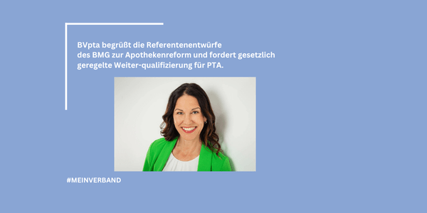 BVpta zur Verbändeanhörung zur Apothekenreform
