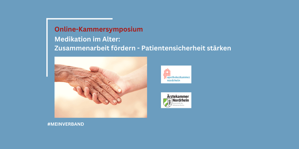 Online-Kammersymposium „Medikation im Alter: Zusammenarbeit fördern – Patientensicherheit stärken“